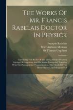The Works Of Mr. Francis Rabelais Doctor In Physick af FranÃ§ois Rabelais
