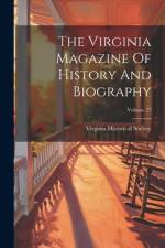 The Virginia Magazine Of History And Biography; Volume 27 af Virginia Historical Society