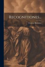 Recognitiones... af Clemens Romanus