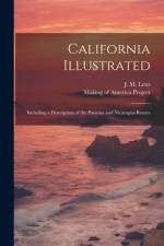 California Illustrated af J M Letts