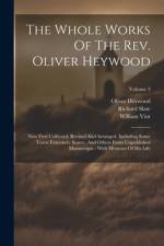 The Whole Works Of The Rev. Oliver Heywood af Oliver Heywood