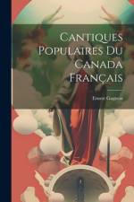 Cantiques populaires du Canada français af Ernest Gagnon