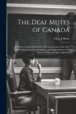 The Deaf Mutes of Canada af Chas J Howe