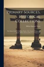 Primary Sources, Historical Collections af Milton Spenser Terry