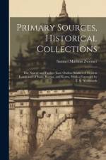 Primary Sources, Historical Collections af Samuel Marinus Zwemer