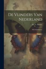 De Vlinders Van Nederland af P C T Snellen