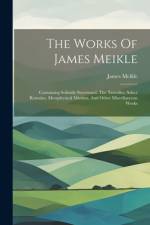 The Works Of James Meikle af James Meikle