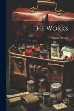 The Works af Robert Whytt