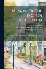Memoir Of The Boston Athenaeum af Boston Athenaeum