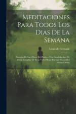 Meditaciones Para Todos Los Dias De La Semana af Louis de Grenade