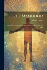 True Manhood af William Landels