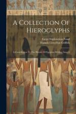 A Collection Of Hieroglyphs af Francis Llewellyn Griffith