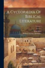 A Cyclopædia Of Biblical Literature; Volume 2 af John Kitto