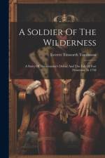 A Soldier Of The Wilderness af Everett Titsworth Tomlinson