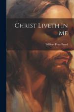 Christ Liveth In Me af William Pratt Breed