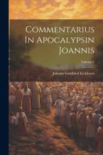 Commentarius In Apocalypsin Joannis; Volume 1 af Johann Gottfried Eichhorn