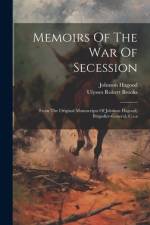 Memoirs Of The War Of Secession af Johnson Hagood