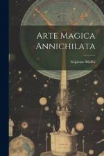 Arte Magica Annichilata af Scipione Maffei