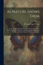 As Nature Shows Them af Sherman Foote Denton