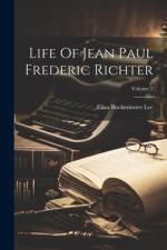 Life Of Jean Paul Frederic Richter; Volume 2 af Eliza Buckminster Lee