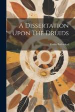 A Dissertation Upon The Druids af Esaias Pufendorf
