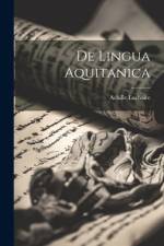 De Lingua Aquitanica af Achille Luchaire