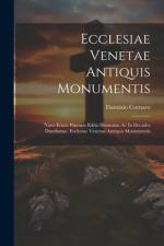 Ecclesiae Venetae Antiquis Monumentis af Flaminio Cornaro