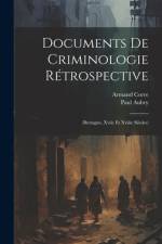 Documents De Criminologie Rétrospective af Armand Corre