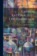 Chymia Rationalis Et Experimentalis af Georg Ernst Stahl
