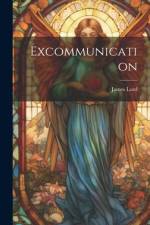 Excommunication af James Lord