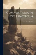 Commentaria In Ecclesiasticum af Cornelius A Lapide