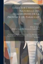 Essais Sur L'histoire Naturelle Des Quadrupedes De La Province Du Paraguay af FÃ©lix de Azara