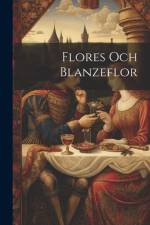Flores Och Blanzeflor
