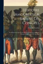 Histoire Amoureuse & Badine Du Congres af Casimir Freschot