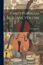 Canti Popolari Siciliani, Volume 1... af Giuseppe PitrÃ¨