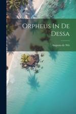 Orpheus In De Dessa af Wit Augusta De