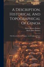 A Description, Historical And Topographical Of Genoa af Bunnett Henry Jones