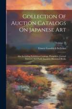 Collection Of Auction Catalogs On Japanese Art af Ernest Goodrich Stillman