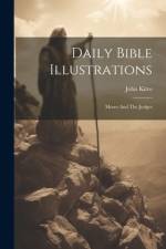 Daily Bible Illustrations af John Kitto