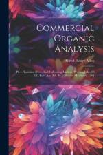 Commercial Organic Analysis af Alfred Henry Allen