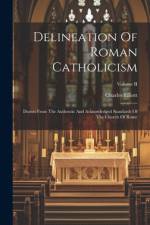 Delineation Of Roman Catholicism af Charles Elliott