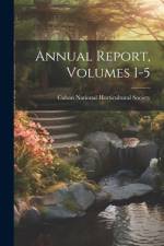 Annual Report, Volumes 1-5