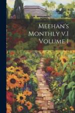 Meehan's Monthly v.1 Volume 1