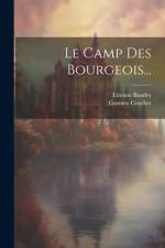 Le Camp Des Bourgeois... af Etienne Baudry