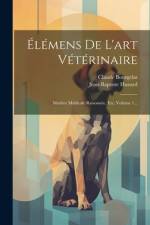 Élémens De L'art Vétérinaire af Claude Bourgelat