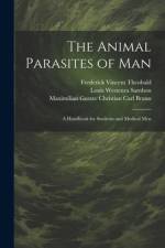 The Animal Parasites of Man af Maximilian Gustav Christian Carl Braun