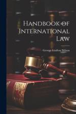 Handbook of International Law af George Grafton Wilson