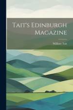 Tait's Edinburgh Magazine af William Tait