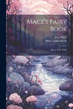 Macé's Fairy Book af Jean MacÃ©