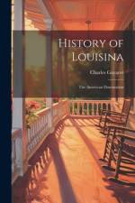 History of Louisina af Charles GayarrÃ©